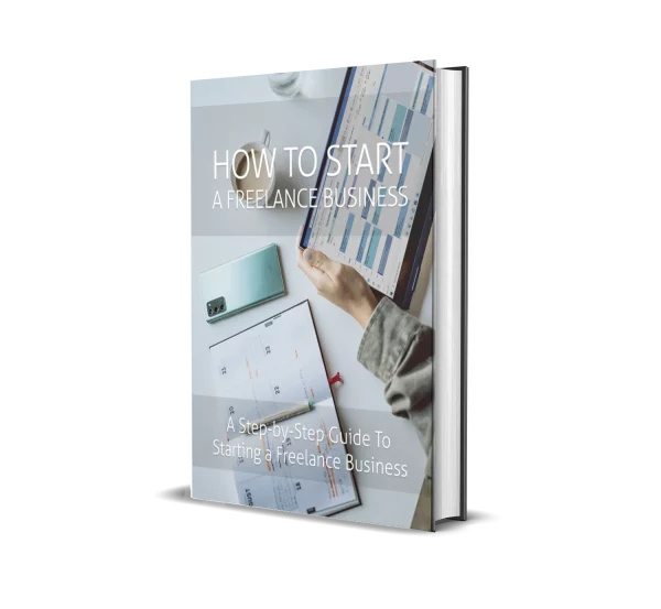 How To Start a Freelance Business